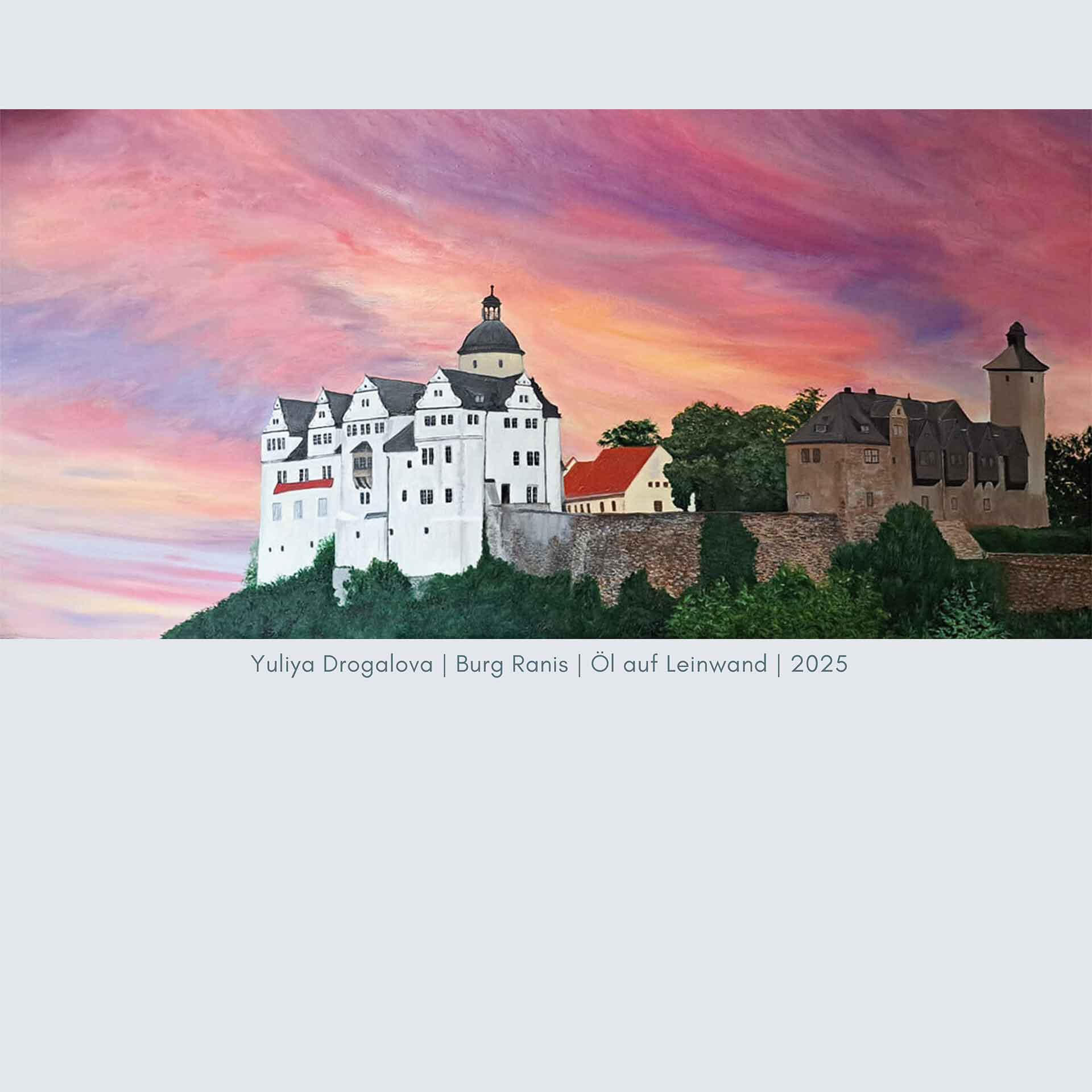 Gemälde der Burg Ranis bei Sonnenuntergang, mit dramatischem Himmel in Rosa- und Orangetönen. Öl auf Leinwand von Yuliya Drogalova, 2025.